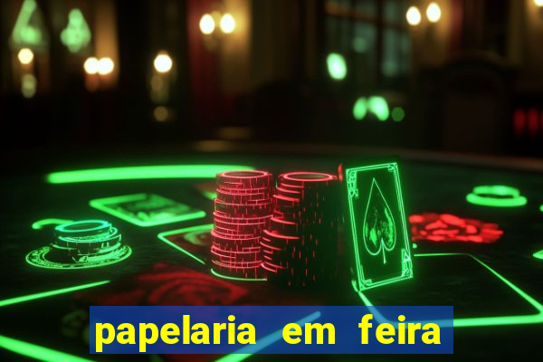 papelaria em feira de santana